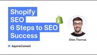 Shopify SEO: 6 Steps to Success