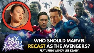 Can the Avengers Be Recast? Featuring Wendy Lee Szany!