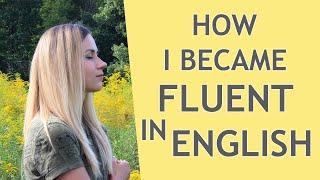 How I became Fluent in English @HannahKhoma