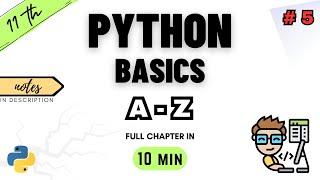 Class 11 Computer Science | Chapter 5 | Fundamentals of Python Programming | NCERT | CBSE | ONE SHOT