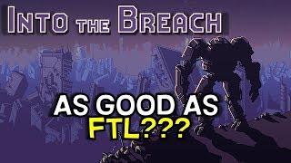 Into The Breach -- Better Than FTL?