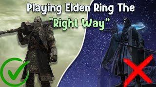 Playing Elden Ring The "Right Way" [Part 1]