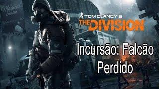 The Division 1 | Incursão: Falcão Perdido | Co-op