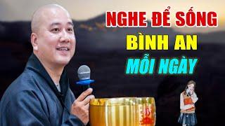 Nghe Để Sống Bình An Mỗi Ngày - Pháp Thoại Thầy Thích Pháp Hòa