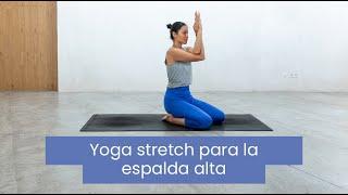 Yoga stretch espalda alta (hombros y cuello) | Xuan Lan Yoga