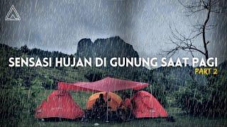 TERSIKSA HUJAN DERAS SEPANJANG MALAM SAMPAI PAGI || VM CAMPING STORY #2