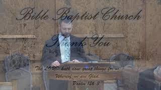 Bible Baptist Church - Grand Forks, ND Live Stream