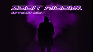 DJ Waco Beat - Idiot Riddim -  ( Dance Hall Beat )