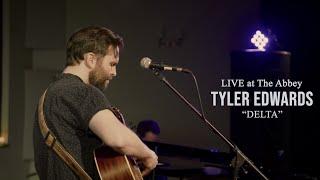 Delta - Tyler Edwards (Live)