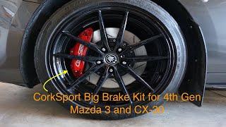 4th Gen Mazda3 CorkSport Big Brake Kit - Review