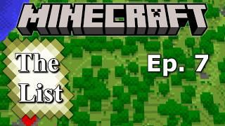 Minecraft: The List- Episode 7