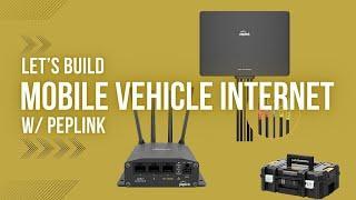 Let's Build A Peplink Mobile Internet Unit
