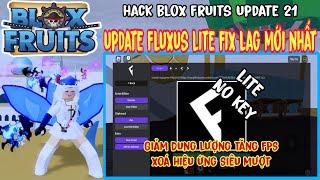 Hack Roblox Update Fluxus Lite VNG + QTế Mới Nhất Fix Lag No Key Siêu Mượt...