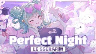 LE SSERAFIM - Perfect Night  Covered by 真理果