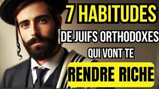 DEVENIR RICHE EST FACILE: 7 HABITUDES des JUIFS pour devenir riches (tu devrais toutes les copier)
