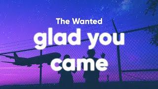 The Wanted - Glad You Came (Lyrics)