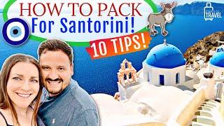 WHAT TO PACK FOR SANTORINI, GREECE  -  10 Pro Packing Tips For Your Greek Island Vacation!