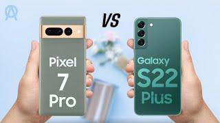 Google Pixel 7 Pro vs Galaxy S22 Plus – AJENTEK