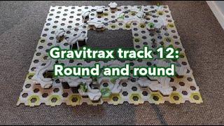Gravitrax Guys Track video 12: Round and Round