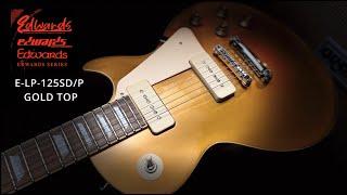 ESP EDWARDS E LP 125SD P   GOLD TOP