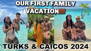 OUR FIRST FAMILY VACATION VLOG WITH BABY BOY Beaches Turks & Caicos 2024 Msnaturally Mary