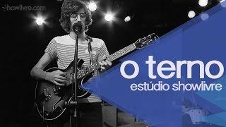 O Terno no Estúdio Showlivre 2014 - Apresentação na íntegra