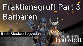 Raid: Shadow Legends - Fraktionsgruften Part 03 - Barbaren