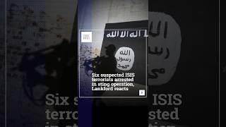 Six Suspected ISIS Terrorists Arrested In Sting Operation, Lankford Reacts