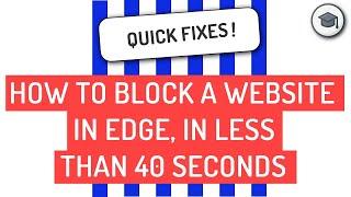 How To Block A Website In Edge in Less Than 40 Secs