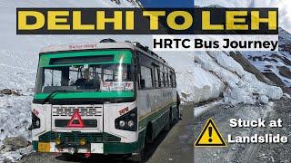 DELHI to LEH Bus Journey | 33 hours in HRTC Bus | Journey of a Lifetime #hrtc #leh