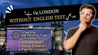 Study in LONDON Without ANY ENGLISH TEST | London Metropolitan University Details