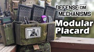 Defense Mechanism Modular Placard : Next generation placard system