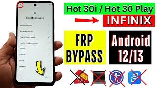 Infinix Hot 30i / Hot 30 Play FRP Bypass Without Pc | Infinix (X669C/X6835) Frp Bypass Android 12/13