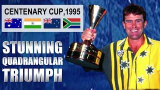 Australia Triumphs in Historic Quadrangular Series | New Zealand Centenary Tournament 1995