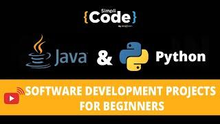 Software Development Projects for Beginners 2022 | Java And Python Projects | SimpliCode