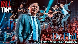 Dr Phil on Kill Tony |  Madison Square Garden @KillTony