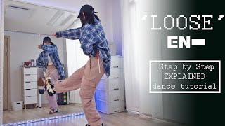ENHYPEN (엔하이픈) 'Loose' #dancetutorial Step by Step EXPLAINED