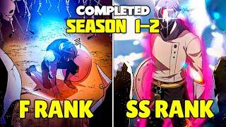 *S1-2* F-Rank Loser Awakened 990K Souls Of SSS-Rank Players To Take Revenge And Become Strongest