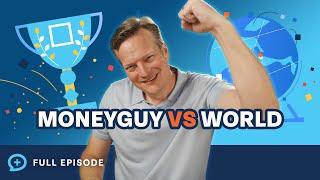 Money Guy vs. The World! (Are YOU on the Winning Team?)