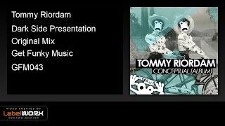 Tommy Riordam - Dark Side Presentation (Original Mix)