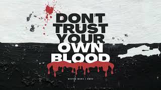 Mister Mars - Don't Trust Your Own Blood (ft. KMRS) [Official Visualizer]