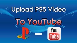 How to Upload videos on YouTube in 2024! PS5