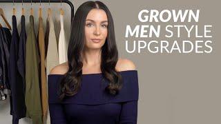 Style Upgrades For Grown Men (Look Better Than Other Guys)