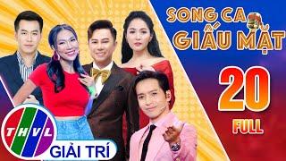 Song ca giấu mặt -Tập 20: FAN CỨNG HỒ TRUNG DŨNG phấn khích khi được tái hợp SONG CA CÙNG THẦN TƯỢNG