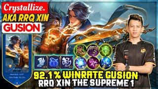 92.1 % Winrate Gusion, RRQ XIN The Supreme 1 [ Crystallize. Gusion ] Mobile Legends