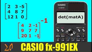 Casio Classwiz FX-991EX FX-87DEX FX-570EX  Matrix Determinant and Matrix Inverse calculation