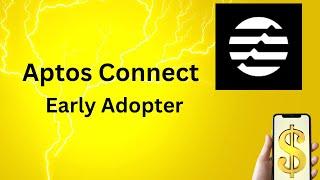 APTOS Connect Early Adopter NFT Minting |  0$ Investment