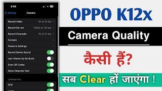 OPPO K12x Camera Quality Kaisi Hai , OPPO K12x Camera Test