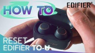 How To Reset Edifier TO-U True Wireless Earphones By Soundproofbros