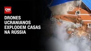 Vídeo mostra drones ucranianos explodindo casas na Rússia | CNN BRASIL